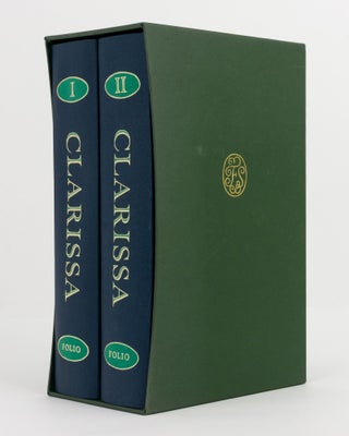 Clarissa, or the History of a Young Lady comprehending the Most Important Concerns of Private Life and particularly showing the Distresses that may attend the Misconducts both of Parents and Children in Relation to Marriage