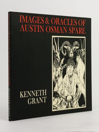 Item #141642 Images and Oracles of Austin Osman Spare. Kenneth GRANT