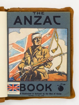 Item #141852 The Anzac Book. Written and illustrated in Gallipoli by the Men of Anzac. The Anzac...