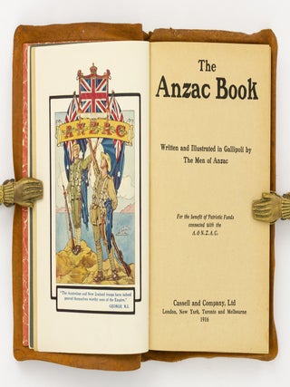The Anzac Book. Written and illustrated in Gallipoli by the Men of Anzac