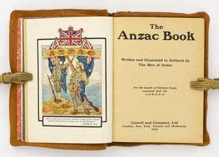 The Anzac Book. Written and illustrated in Gallipoli by the Men of Anzac