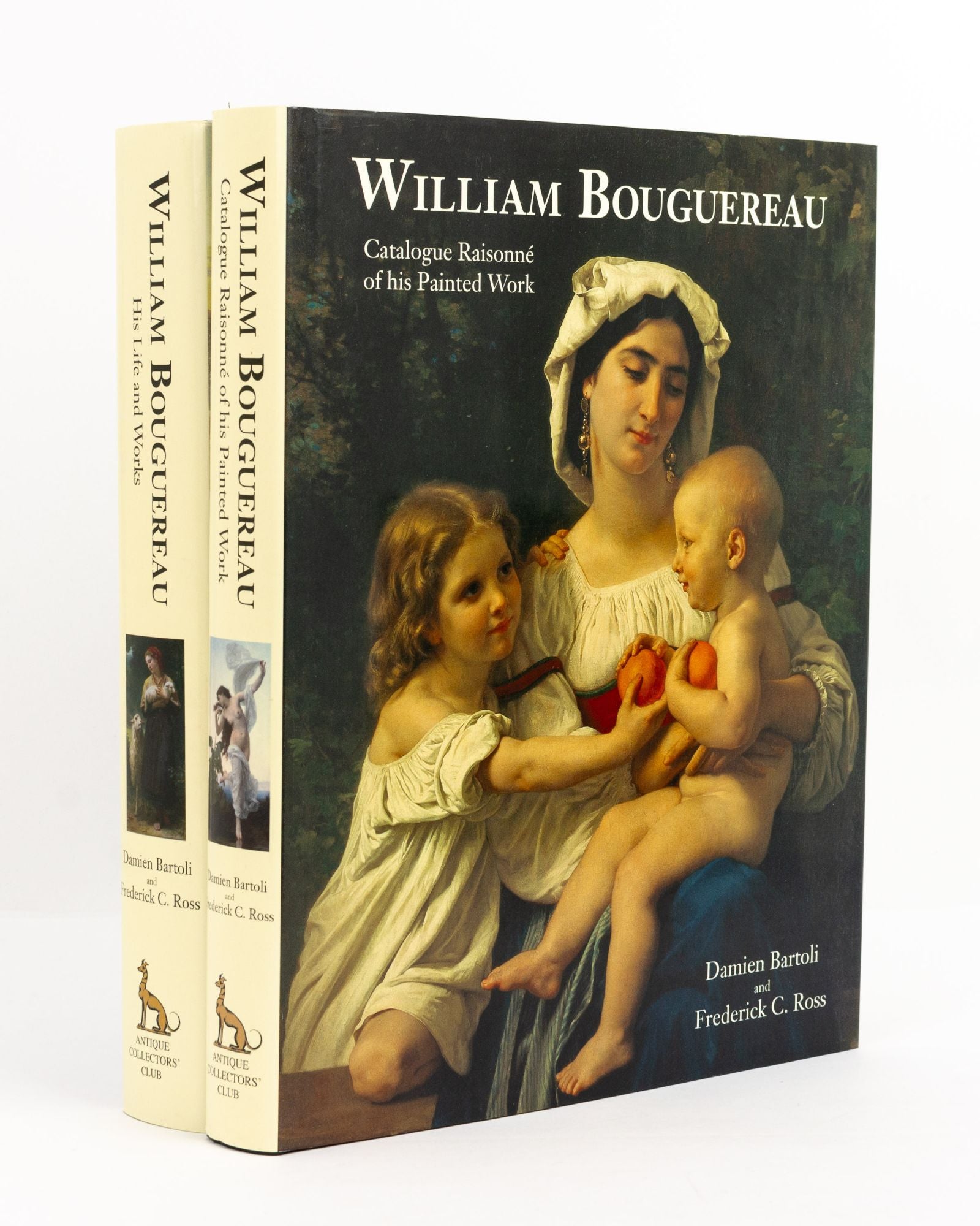 William Bouguereau. His Life and Works. Together with William Bouguereau.  Catalogue Raisonné of his Painted Works | William BOUGUEREAU, Damien  BARTOLI, Frederick C. ROSS | 2nd Edition