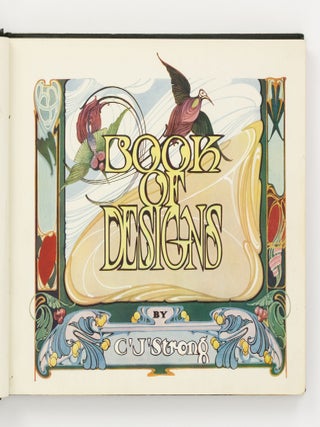 Item #141854 Strong's Book of Designs. A Masterpiece by a Master (in Colors). Trade...