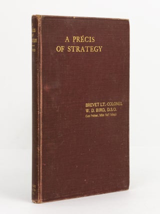Item #141870 A Précis of Strategy. Brevet Lieutenant-Colonel W. D BIRD