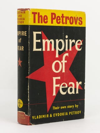 Item #141874 Empire of Fear. Vladimir PETROV, Evdokia PETROV