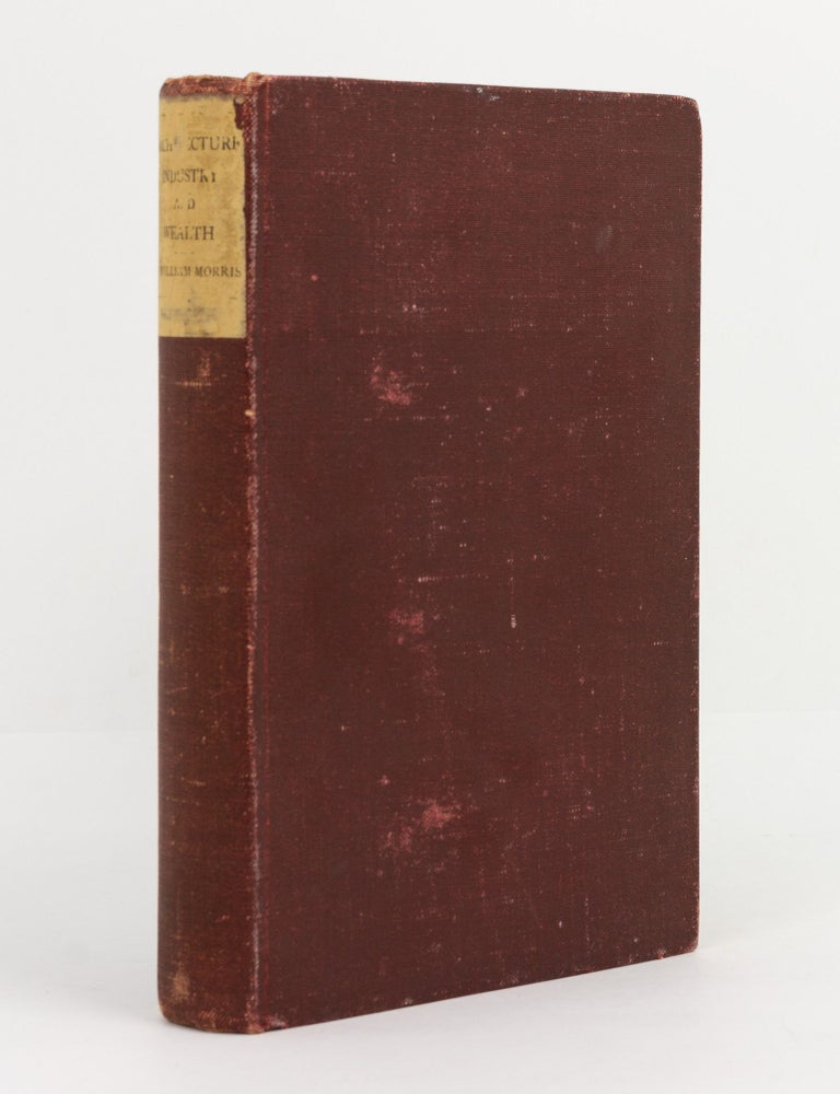 Item #141875 Architecture, Industry and Wealth. Collected Papers. William MORRIS.