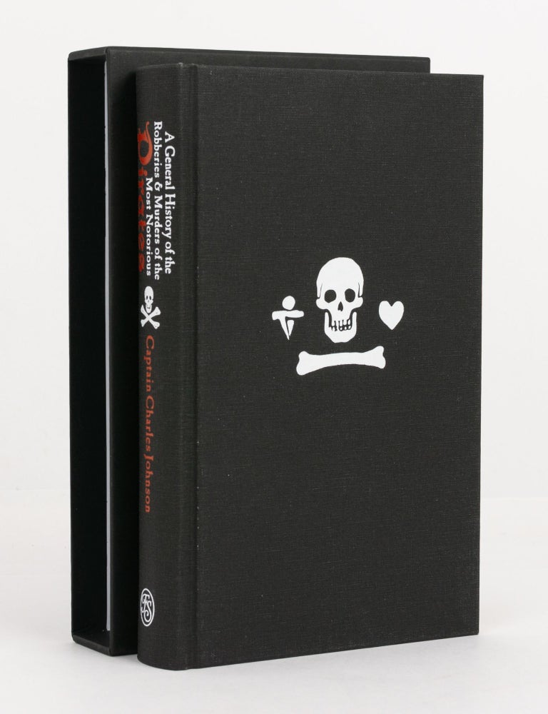 Item #141879 A General History of the Robberies and Murders of the Most Notorious Pirates. Captain Charles JOHNSON.