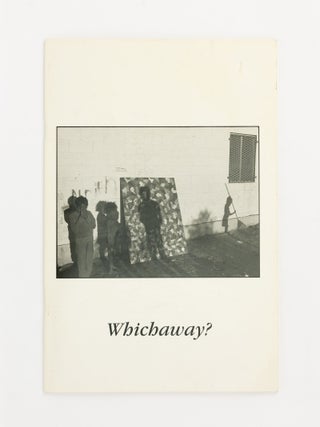 Item #141882 Whichaway? Photographs from Kiwirrkura, 1974-1996. Jon RHODES