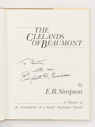The Clelands of Beaumont. A History of 26 Generations of a South Australian Family