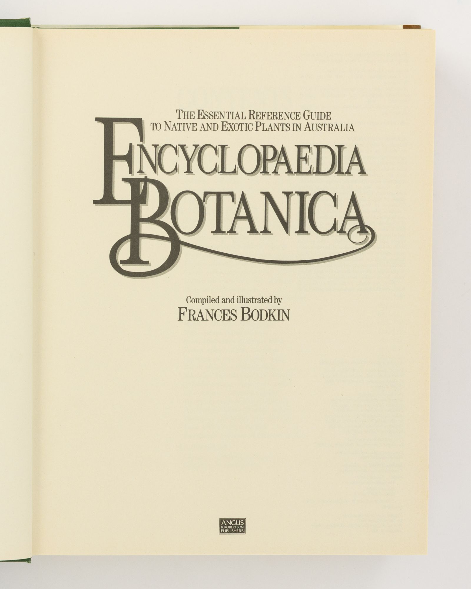 Encyclopaedia Botanica. The Essential Reference Guide to Native