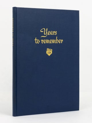Item #142112 Years to Remember. Lion, 1854-1954. A Record of the First Hundred Years of the...