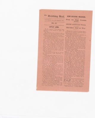 A substantial run of 111 issues of the Special Siege Edition and Special Siege Slips of 'The Mafeking Mail', from Number 1 (1 November 1899) to Number 148 (23 May 1900), the first issue after the end of the siege, with impeccable provenance