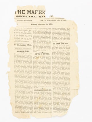 A substantial run of 111 issues of the Special Siege Edition and Special Siege Slips of 'The Mafeking Mail', from Number 1 (1 November 1899) to Number 148 (23 May 1900), the first issue after the end of the siege, with impeccable provenance