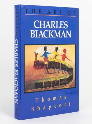 Item #142476 The Art of Charles Blackman. Charles BLACKMAN, Thomas SHAPCOTT