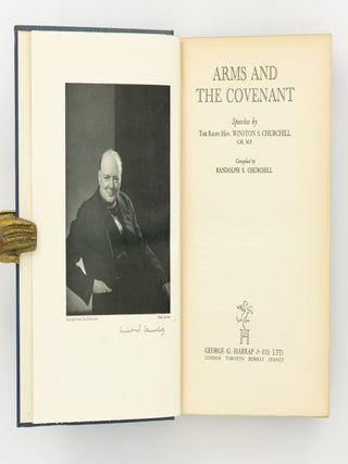 Arms and the Covenant. Speeches ... Compiled by Randolph S. Churchill