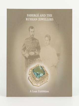 Item #143067 Fabergé and the Russian Jewellers. An Exhibition in aid of Samaritans....