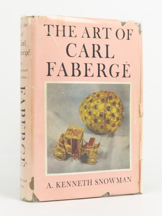 Item #143070 The Art of Carl Fabergé. Fabergé, A. Kenneth SNOWMAN