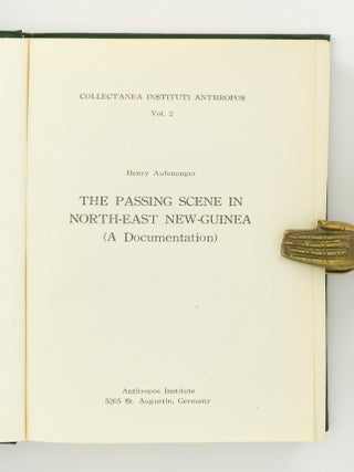 The Passing Scene in North-East New-Guinea (A Documentation)