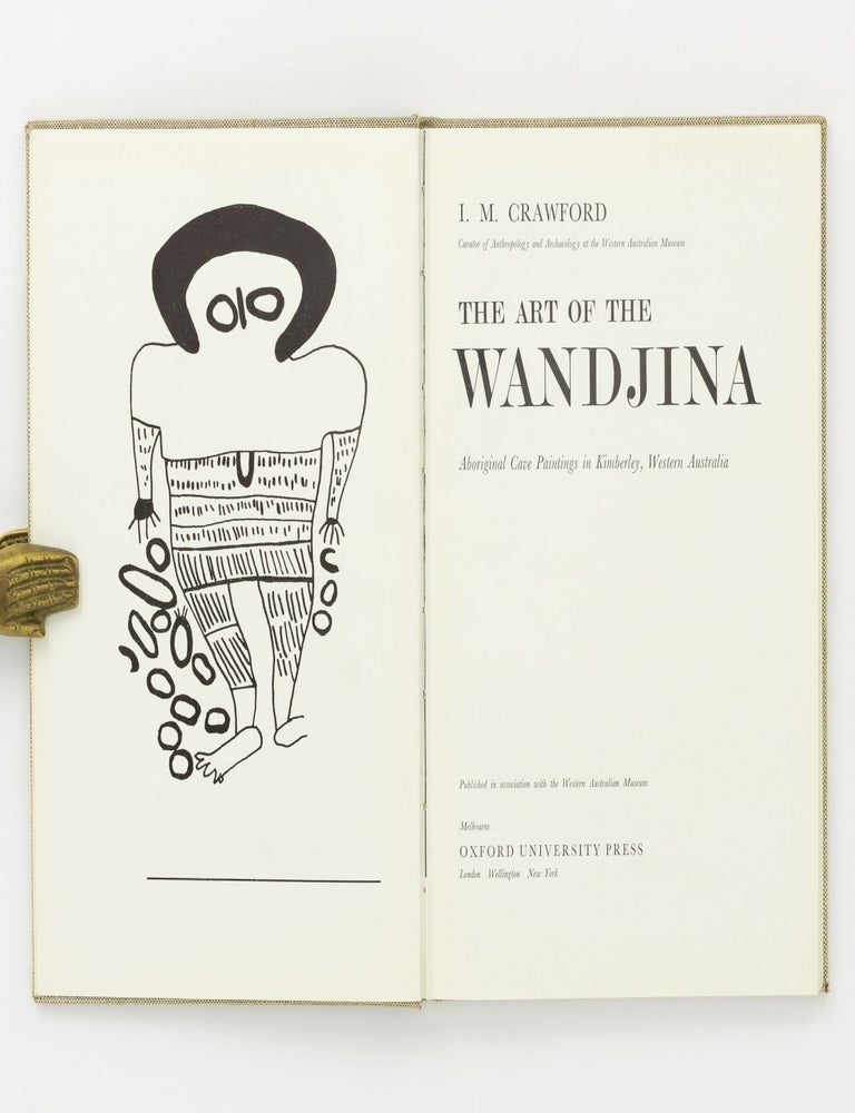 Item #143144 The Art of the Wandjina. Aboriginal Cave Paintings in Kimberley, Western Australia. I. M CRAWFORD.