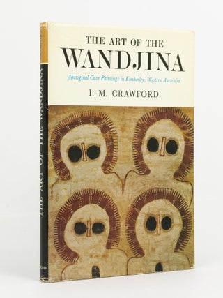 Item #143145 The Art of the Wandjina. Aboriginal Cave Paintings in Kimberley, Western Australia....