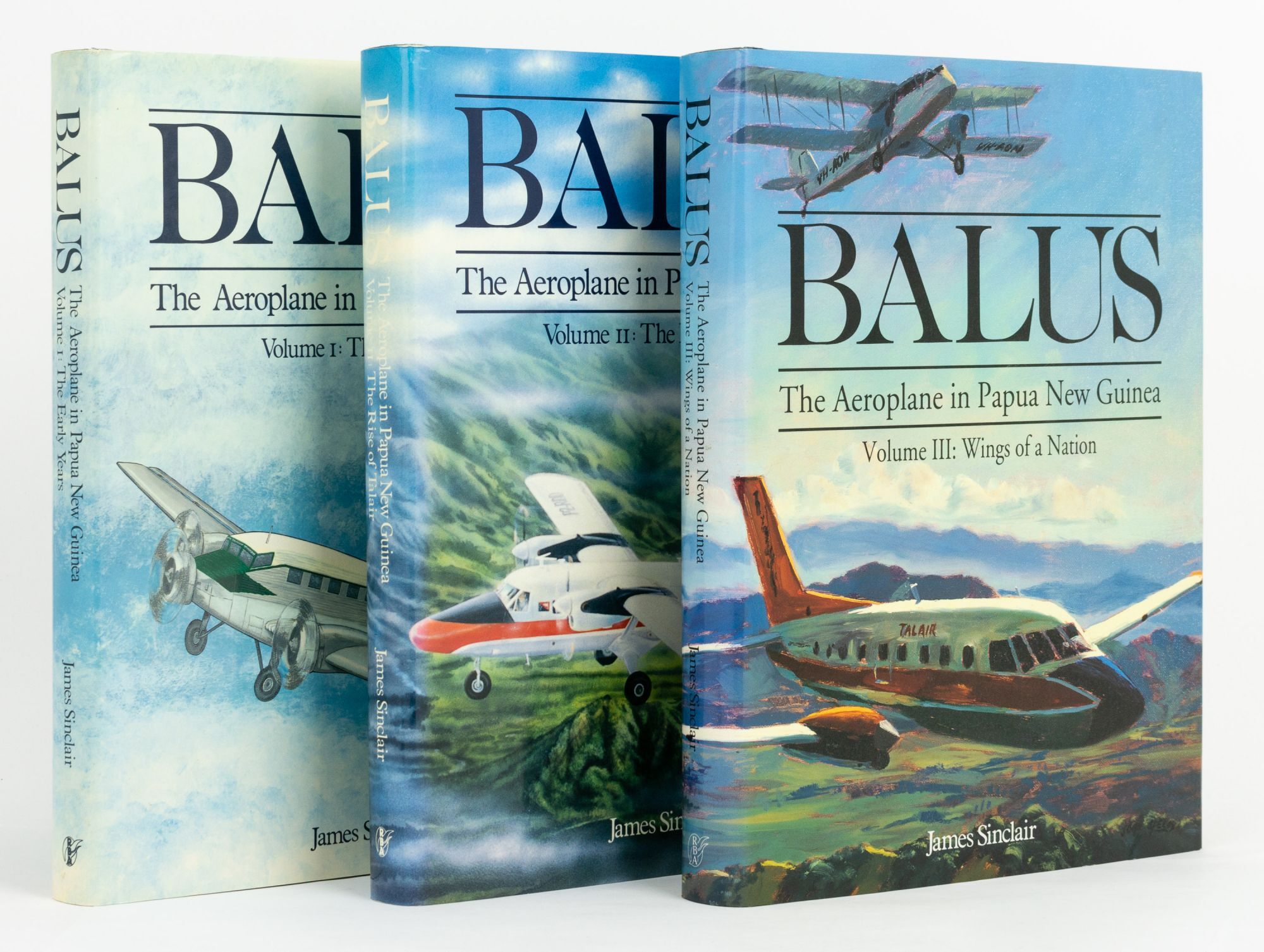 Balus. The Aeroplane in Papua New Guinea. Volume I: The Early Years ...