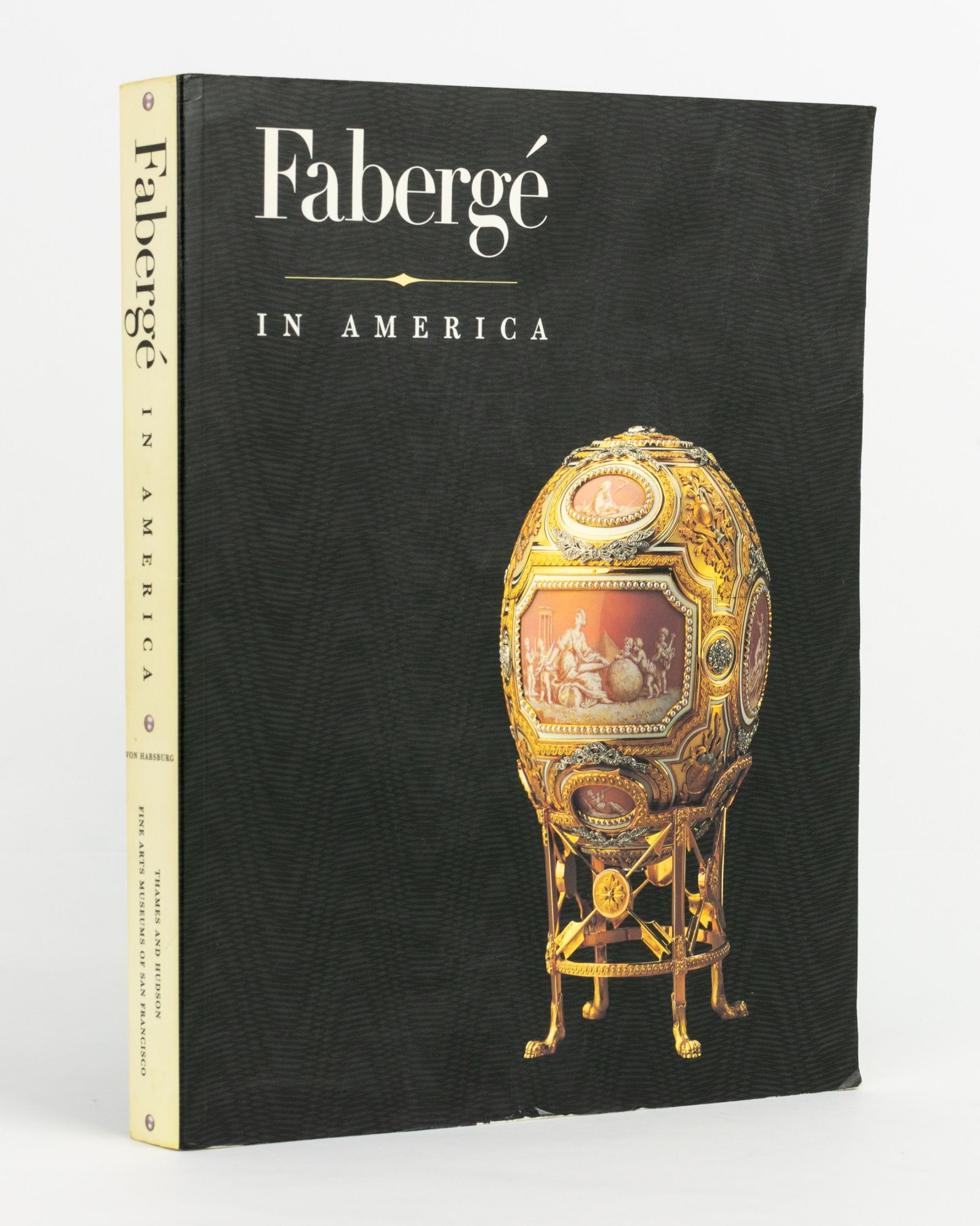 Fabergé in America | Fabergé, Géza von HABSBURG | First Edition