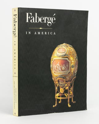 Item #143235 Fabergé in America. Fabergé, Géza von HABSBURG