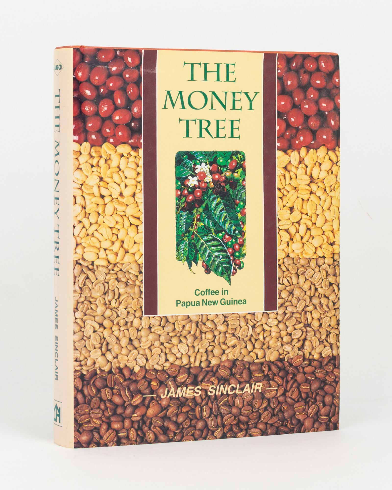The Money Tree. Coffee in Papua New Guinea | James SINCLAIR | First Edition