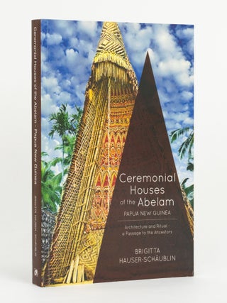 Item #143462 Ceremonial Houses of the Abelam, Papua New Guinea. Architecture and Ritual - a...
