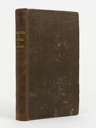 Item #143495 Reminiscences of Australia, with Hints on the Squatter's Life. Ludwig LEICHHARDT,...