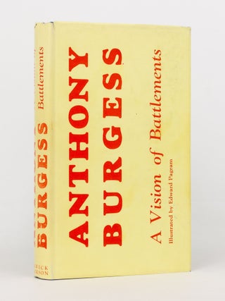 Item #143719 A Vision of Battlements. Anthony BURGESS