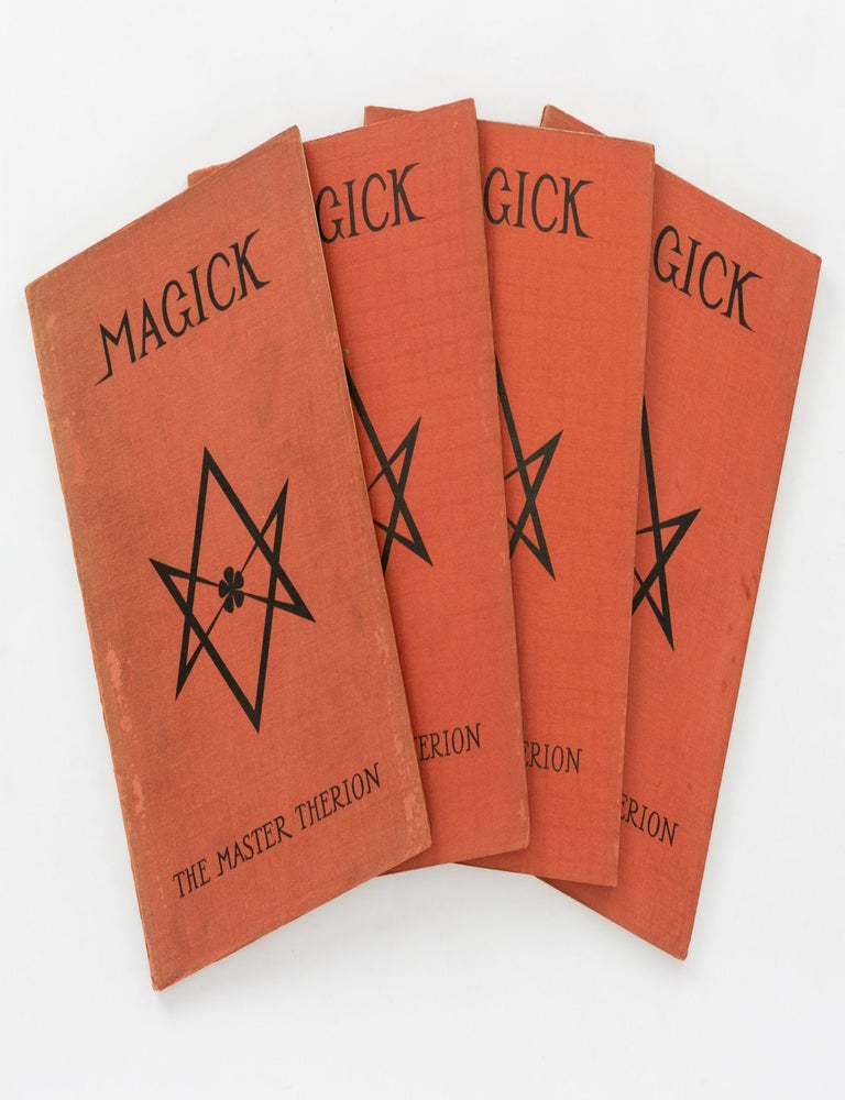 Item #143727 Magick in Theory and Practice by the Master Therion (being part III of Book 4) [complete in four sections]. Aleister CROWLEY, The Master Therion.
