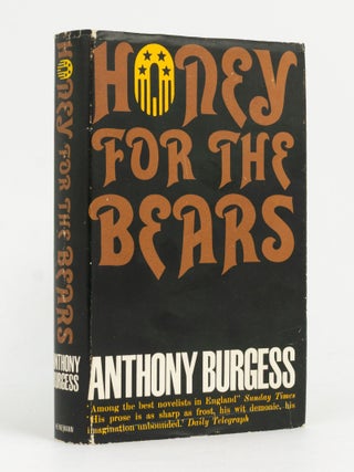 Item #143735 Honey for the Bears. Anthony BURGESS