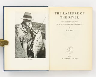 The Rapture of the River. The Autobiography of a South African Fisherman