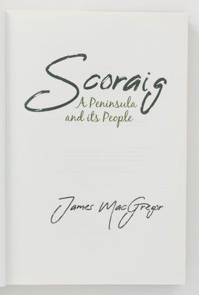 Scoraig Stuart Scoraig. A Peninsula and its People | James MacGREGOR | First Edition