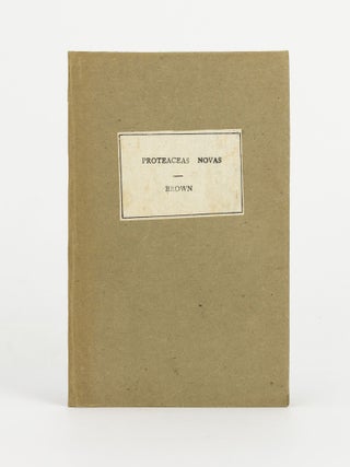 Supplementus Primum Prodromi Florae Novae Hollandiae, Exhibens Proteaceas Novas quas in Australasia legerunt DD. Baxter, Caley, Cunningham, Fraser et Sieber; et quarum e siccis exemplaribus characteres elaboravit Robertus Brown