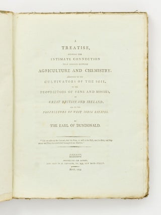 Item #144067 A Treatise, shewing the Intimate Connection that subsists between Agriculture and...