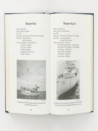Wooden Fishing Boats. A Documented and Pictorial History of the Wooden Fishing Vessels that have fished the Waters off Kangaroo Island