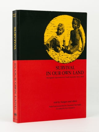 Item #144164 Survival in Our Own Land. 'Aboriginal' Experiences in 'South...
