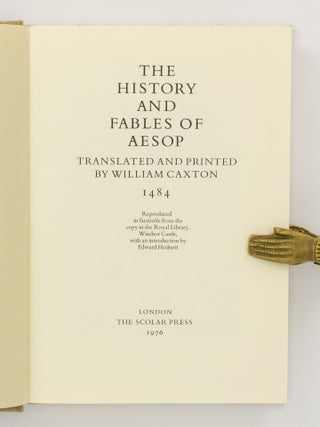 The History and Fables of Aesop. Translated and printed by William Caxton, 1484