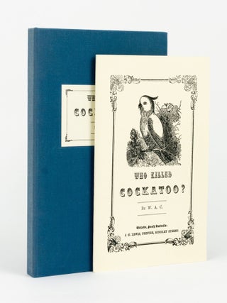 Item #144208 Who Killed Cockatoo? W. A C., W A. CAWTHORNE