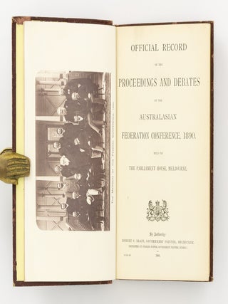 Official Record of the Proceedings and Debates of the Australasian Federation Conference, 1890, held in the Parliament House, Melbourne