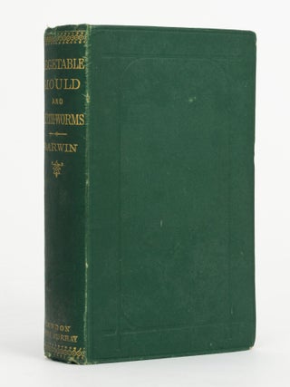 Item #144232 The Formation of Vegetable Mould, through the Action of Worms, with Observations on...
