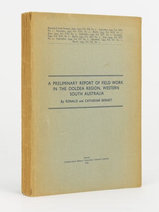 Item #144275 A Preliminary Report of the Field Work in the Ooldea Region, Western South...
