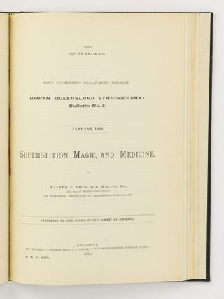North Queensland Ethnography [the complete set of 18 Bulletins]