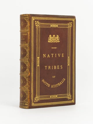 Item #144282 The Native Tribes of South Australia. Comprising The Narrinyeri, by the Rev. George...