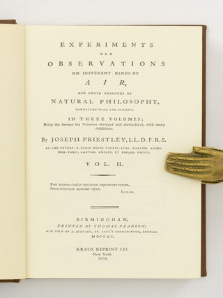 Experiments and Observations on Different Kinds of Air, and other Branches of Natural Philosophy, Connected with the Subject, in Three Volumes ...