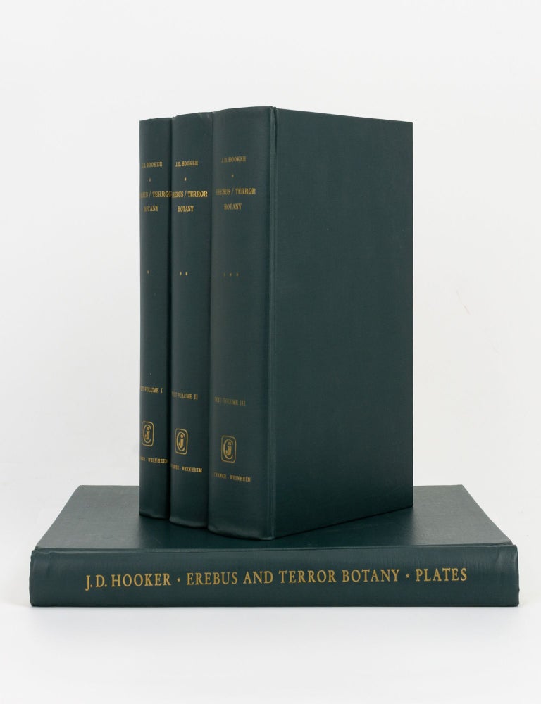 Item #144370 The Botany [of] the Antarctic Voyage of H.M. Discovery Ships 'Erebus' and 'Terror' in the Years 1839-1843 [facsimile edition in four volumes]. Joseph Dalton HOOKER.