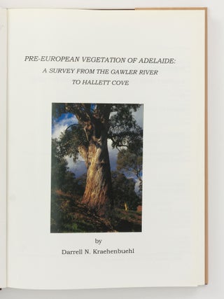 Pre-European Vegetation of Adelaide. A Survey from the Gawler River to Hallett Cove