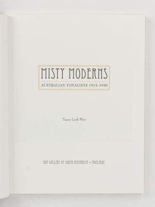 Misty Moderns. Australian Tonalists, 1915-1950